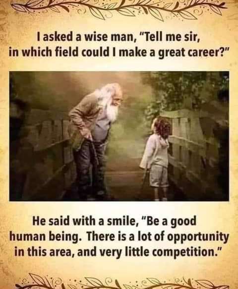 Be a good human being