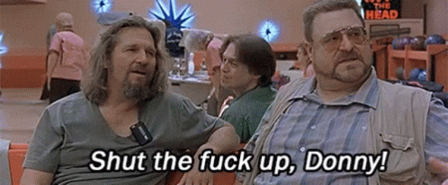 Shut-up-thut-the-fuck-up-donny